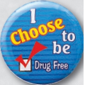 Stock 2 1/4" Drug Free Celluloid Buttons - I Choose to be Drug Free